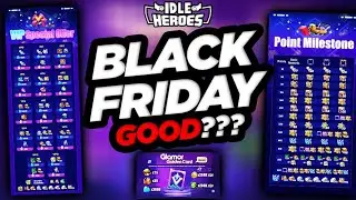 Idle Heroes - BLACK FRIDAY Events are HERE and GOOD???
