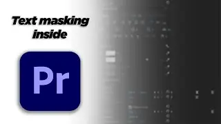Masking text inside of Premiere Pro