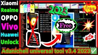 Universal Tool V3.4 ll Oppo vivo Realme Samsung unlock free | Adanichell universal tool v3.4 2023  ✅