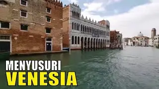 Menyusuri Indahnya VENESIA Yang Melegenda | KELILING DUNIA (18/10/20) Part 3