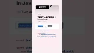 Convert Text into Speech Using JavaScript | Convert Text to Voice Project 