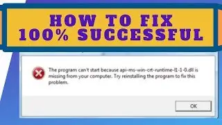 How To Fix The program can't start because api-ms-win-crt-runtime-l1-1-0.dll is missing from your
