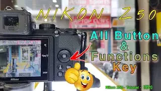 Nikon Z50 Tutorial : Camera Button & Function | Tutorial for Beginners । जाने सभी फंक्शन Hindi