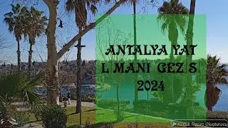 ANTALYA YAT LİMANI \ 2024 OCAK