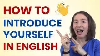 How to introduce yourself in English the EASY way!