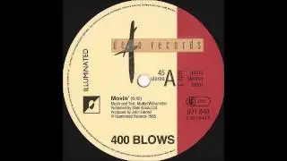 400 BLOWS - Movin [HQ]