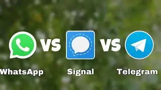 WhatsApp vs Signal vs Telegram which is the best?