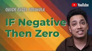 IF Negative Then Zero / Quick Formula / Microsoft Excel