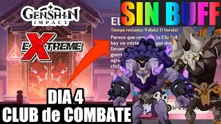 CLUB DE COMBATE [Extremo] ⚔️ SIN BUFFOS 🤔 || Genshin Impact