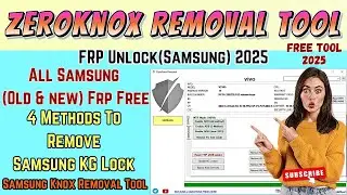 ZeroKnox Removal Tool 🔓 | Unlock Samsung FRP & KG Easily in 2025!