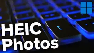 How to Open HEIC Photos in Windows 10/11