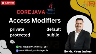 Access Modifiers in Java | Learn with Mr. Kiran Jadhav