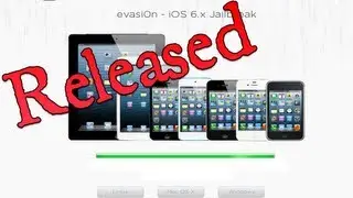 Evasi0n Released!!! Jailbreak iOS 6 iPhone 5/4S/4/3Gs iPad 4/3/2 Mini & iPod 5/4