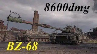 World of Tanks - BZ-68 || Ace Tanker, 8600dmg