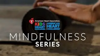 Kids Heart Challenge - Mindfulness Series - Part 6 - Cool Down Stretch