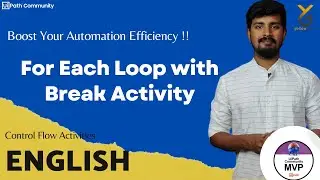 UiPath |  For Each Loop with Break Activity | English | Yellowgreys - YouTube