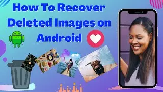 How To Recover Deleted Images on Android ♻📲