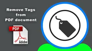 How to remove tags from a PDF document using Adobe Acrobat Pro DC