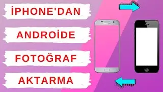 iPhone'dan Androide Fotoğraf Aktarma | Tek Seferde Tüm Fotoğraflar!