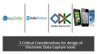 EDC 02 - Three Critical Considerations for Designing Electronic data Tools - ODK Series