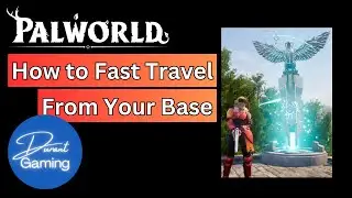 Palworld: How to Fast Travel from Base & Create Fast Travel Points