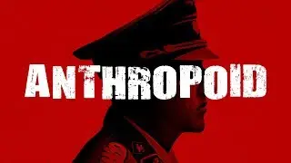 ANTHROPOID / ATENTAT - немного о фильмах и много о событиях