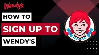 How To Sign Up to Wendy's | 2023