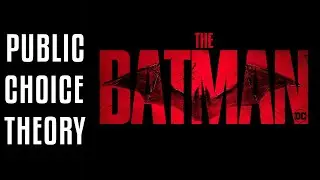 🦇 The Batman and Public Choice Theory | How to Fight Corruption?