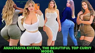 Anastasia Kvitko; Curvy, Beautiful, And Top Glamour Model