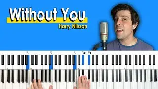 How To Play Without You by Harry Nilsson [Piano Tutorial/Chords for Singing]