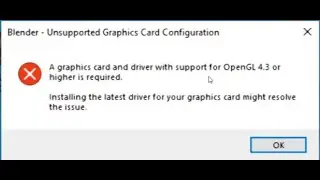 Blender-Unsupported Graphics Card Configuration