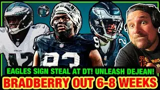 😑BRADBERRY TO MISS 6-8 WEEKS! EAGLES CLAIM BYRON YOUNG & ITS A BIG MOVE! UNLEASH COOPER DEJEAN!