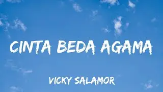 Vicky Salamor - Cinta Beda Agama (Lirik)