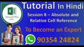 Session 8 - MS Excel Tutorial - Cell Reference - Absolute and Relative Reference