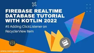 How to Add a ClickListener on RecyclerView Item Kotlin | Firebase Realtime Database Tutorial Kotlin