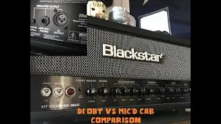 Blackstar HT Club 50 MKii Direct Out vs. Mic'd Cab Comparison...How Good Is It??