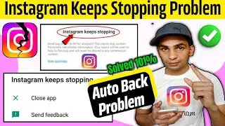 Instagram Keeps Stopping Problem | Instagram Crash Problem | Instagram Bug Problem