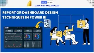 Power BI Dashboard or Report Design Techniques - Part 2