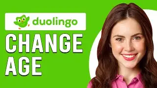 How To Change Age On Duolingo (How Do You Change Age On Duolingo)