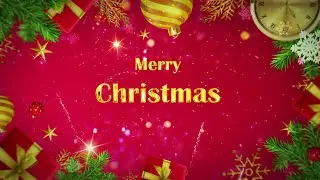 Merry Christmas Wishes | Best Merry Christmas Greetings Video Animation