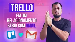 TRELLO para ATENDIMENTO AO CLIENTE Integrado ao Gmail!