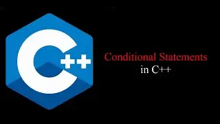 Conditional Statements/Control Statements/If-Else Statements in C++