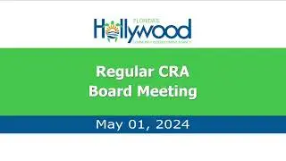 Community Redevelopment Agency Board Meetings 5.1.2024