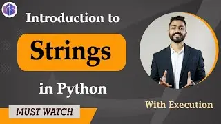 Lec-16: Introduction to Strings🎶 in Python 🐍 with Examples | Python for Beginners