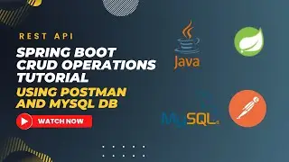 Spring Boot CRUD Operations Tutorial |  Using Postman and MySQL DB