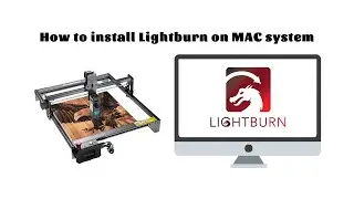 How to install lightburn on Mac system