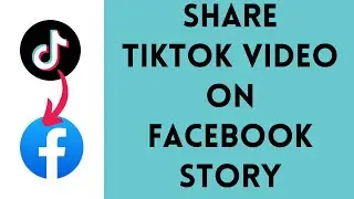 How to Share TikTok Video to Facebook Story (2023)