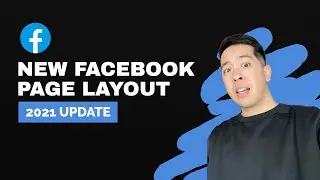 New Facebook Page Layout (2021 Update)