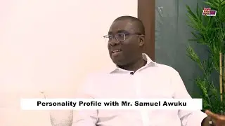 Personality Profile: Sammi Awuku | NLA Successes, Talks with The President & 2012 Election Petition