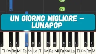 Un giorno Migliore - Lunapop | Easy Piano Tutorial | LUNAPOP Easy piano songs